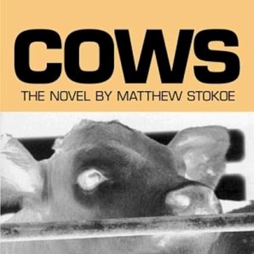 285: Exploring the Depths of Humanity: A Journey Through Matthew Stokoe's 'Cows'