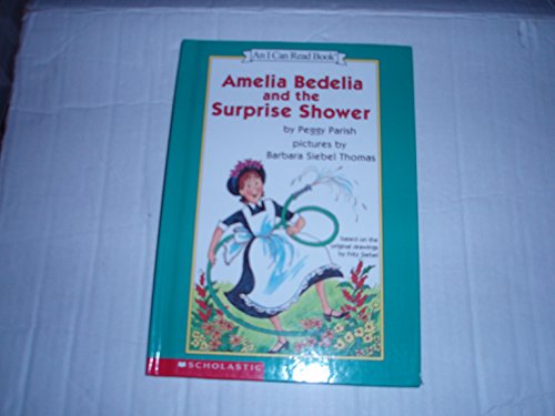 Amelia Bedelia and the Surprise Shower (An I Ca... 0439455030 Book Cover