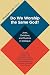 Do We Worship the Same God?: Jews, Christians, and Muslims in Dialogue