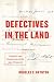Defectives in the Land: Disability and Immigration in the Age of Eugenics
