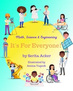 Paperback Math, Science and Engineering: It's for Everyone (STEM Careers Are for Everyone!) Book