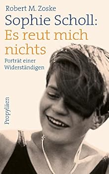 Hardcover Sophie Scholl: Es reut mich nichts: Porträt einer Widerständigen Book