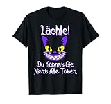 Lächle du Kannst Sie Nicht alle töten Spruch