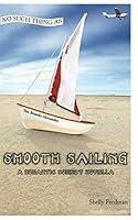 No Such Thing as Smooth Sailing: A Brandy Alexander Romantic Comedy Novella 1537417169 Book Cover