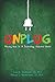 Unplug: Raising Kids In a Technology Addicted World