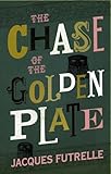 The Chase of the Golden Plate