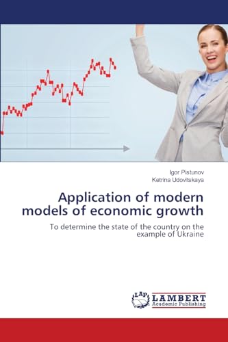 Application of modern models of economic growth: To determine the state of the country on the example of Ukraine
