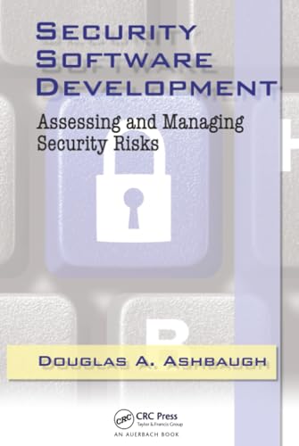 Security Software Development: Assessing and Managing Security Risks view 2