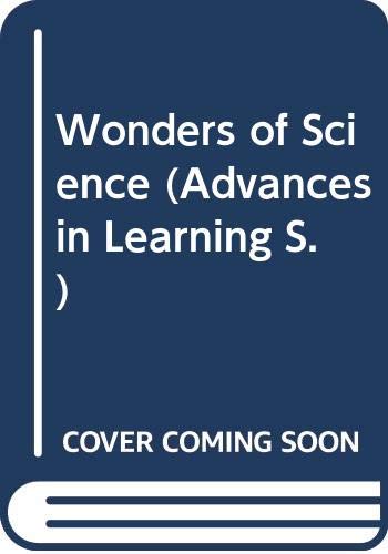 Wonders of Science (Advances in Learning) 0361015879 Book Cover