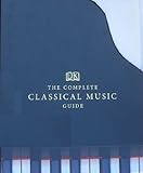 The Complete Classical Music Guide