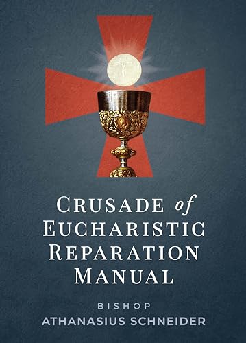 Crusade of Eucharistic Reparation Manual