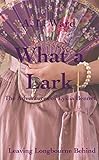 What A Lark: The Adventures of Lydia Bennet (Leaving Longbourne Behind Book 5)