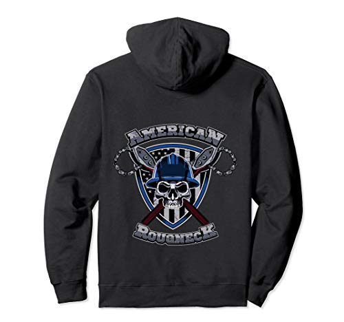 American Roughneck - Oil Drilling Pullover Hoodie