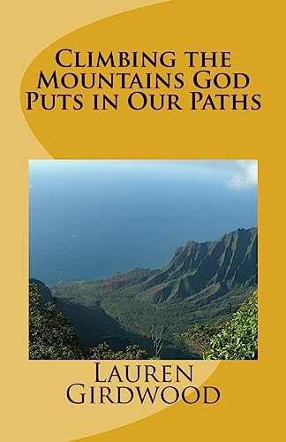 Climbing the Mountains God Puts in Our Paths