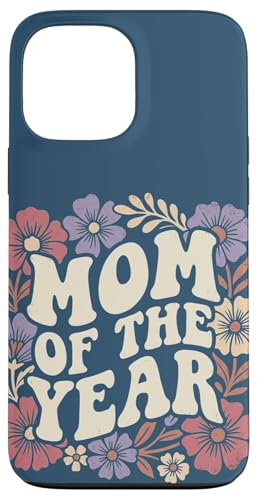 Mom of the Year Retro Floral Cute Mother's Day Vintage �X�}�z�P�[�X iPhone 13 Pro Max �p