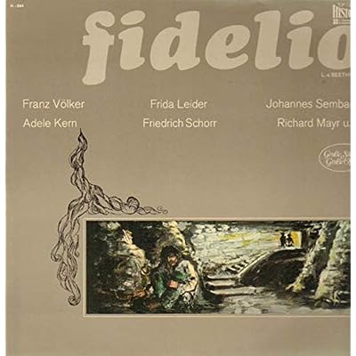 Fidelio,, Franz V&ouml;lker, Frida Leider, Adele Kern