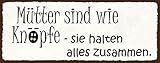 AGDeko® Blechschild 27x10 cm Mütter sind die Knöpfe sie halten alles Zusammen Familie Kinder Zusammenhalt Spruch