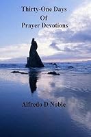 Thirty-One Days of Prayer Devotions 1512243876 Book Cover