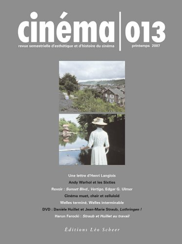 Cinéma 13 (livre + DVD) Revue d'esthétique et d'histoire du cinéma Printemps 2007