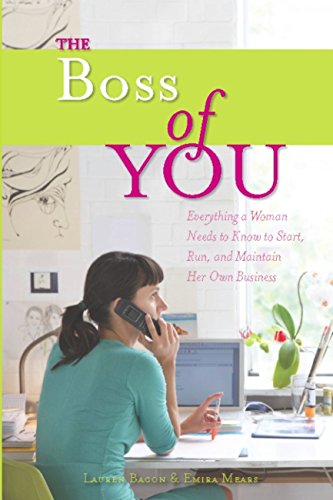  The Boss of You: Everything A Woman Needs to Know to Start, Run, and Maintain Her Own Business (Engl Livre PDF Gratuit