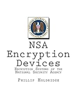 Nsa Encryption Devices: Encryption Systems of the National Security Agency 1519223439 Book Cover