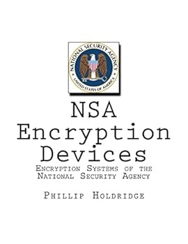 Paperback NSA Encryption Devices: Encryption Systems of the National Security Agency Book