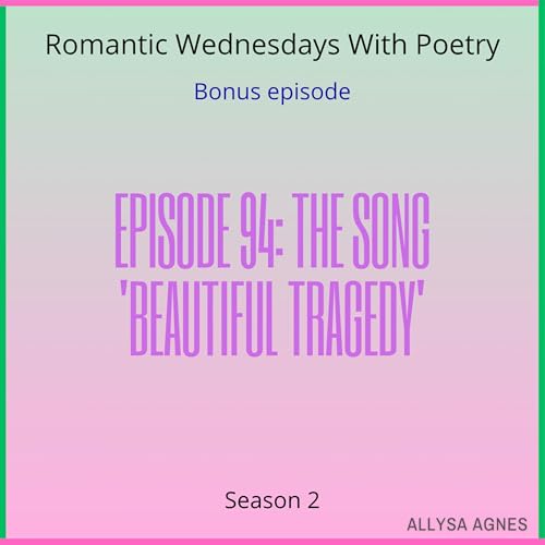Episode 94: The Song 'Beautiful Tragedy' Podcast Por arte de portada