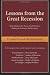 Lessons from the Great Recession: Real Solutions for Every Small Business Riding the Economic Rollercoaster