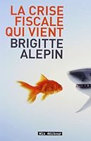 La crise fiscale qui vient (Partis Pris Actuels) 2896492909 Book Cover