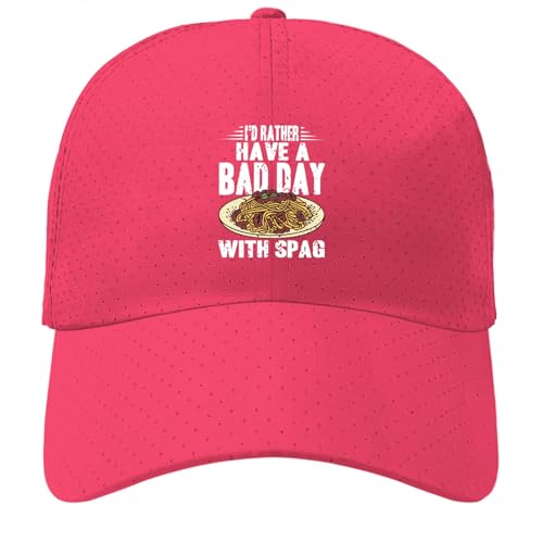 I'd Rather Have A Bad Day with Spag Baseball Hat Cool Cap for Her