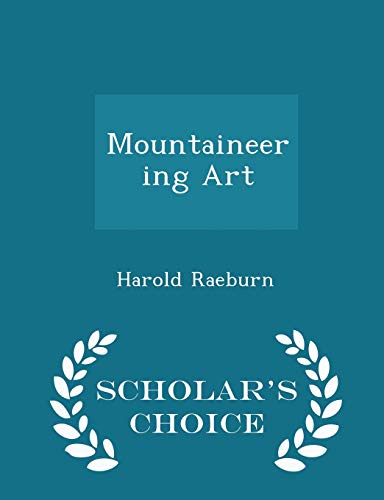 Mountaineering Art - Scholar's Choice Edition 1294964291 Book Cover