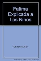 Fatima Explicada a Los Ninos 950091316X Book Cover