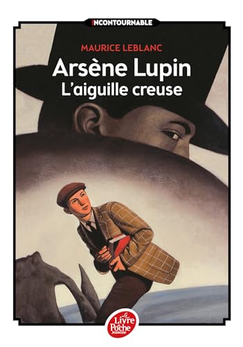 Arsene Lupin, L'Aiguille Creuse - Texte Integral [French] 201220242X Book Cover