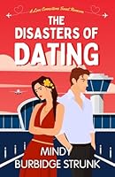 The Disasters of Dating 1953054560 Book Cover