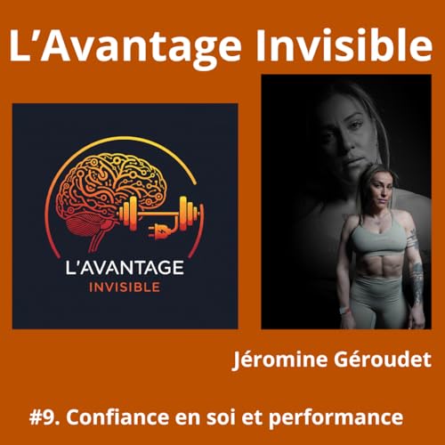 #9. &Eacute;pisode avec J&eacute;romine G&eacute;roudet : Au-del&agrave; de la performance, qui es-tu vraiment ?