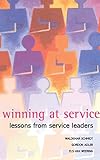 Winning at Service: Lessons from Service Leaders