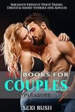 Sex Books for Couples Pleasure: Naughty Explicit Dirty Taboo Erotica Short Stories for Adults