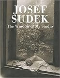 Josef Sudek: The Window of My Studio (TORST)