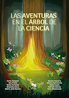 Las aventuras en el árbol de la ciencia 8418552948 Book Cover