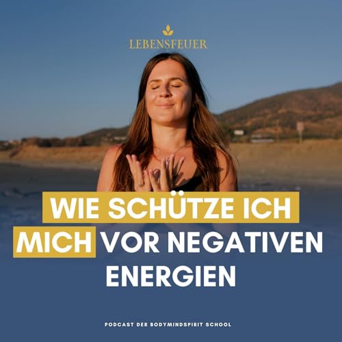 Wie schütze ich mich gegen negative Energien?