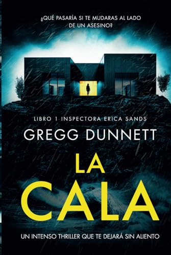 La Cala: Un intenso thriller que te dejará sin aliento (Inspectora Erica Sands)