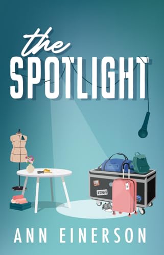 The Spotlight: A Best Friend's Brother, Opposites Attract, Rockstar Romance (Sovereign Kings Book 1)