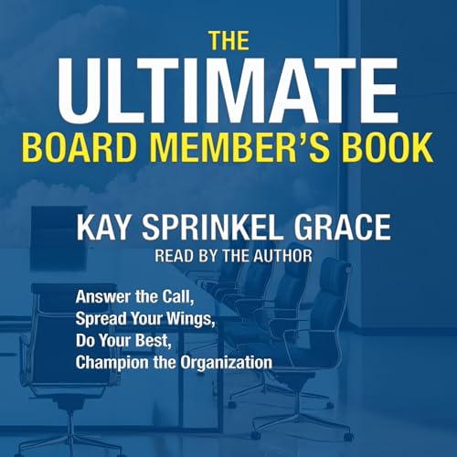 The Ultimate Board Member's Book by Kay Sprinkel Grace episode artwork