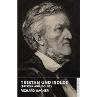 Tristan und Isolde
