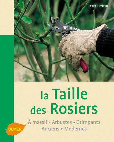 Télécharger La taille des rosiers Livre eBook France