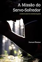 A Missão do Servo Sofredor 858088215X Book Cover
