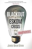 Blackout: The Eskom Crisis 1868426963 Book Cover