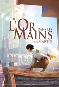 De l'or dans les mains par Martin