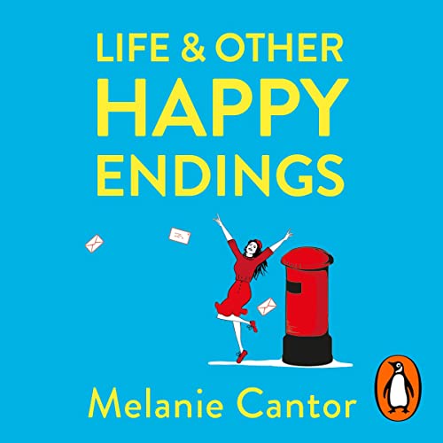 Life and Other Happy Endings by Melanie Cantor episode artwork