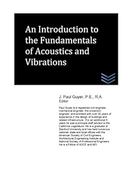 Paperback An Introduction to the Fundamentals of Acoustics and Vibrations Book